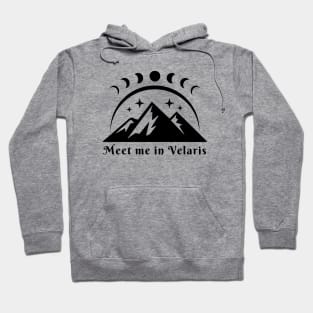 Velaris Acotar SJM, Meet me in Velaris City of Starlight Bookish Bookworm Gift, The night court, A court of thorns and roses Hoodie